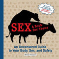 Pre-Owned Sex: A Book for Teens: An Uncensored Guide to Your Body, Sex, and Safety (Paperback 9780981973326) by Nikol Hasler