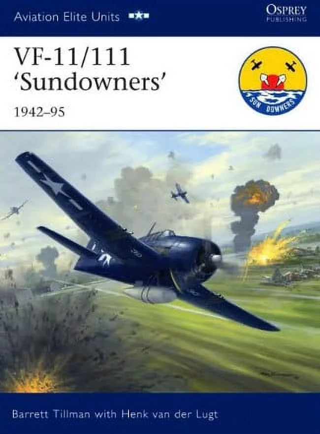 Aviation Elite: VF11/111 Sundowners 1942-95